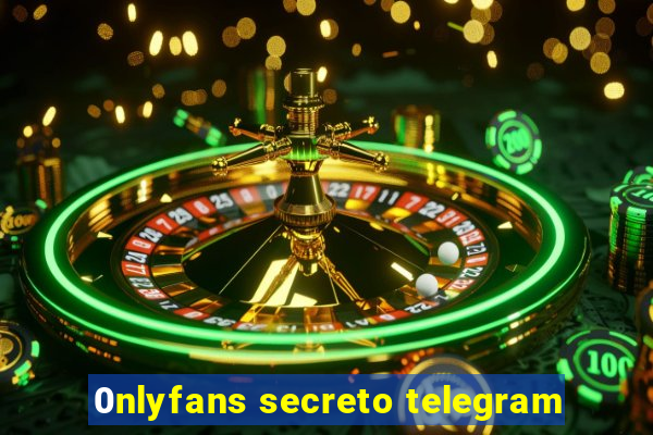 0nlyfans secreto telegram